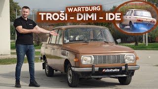 Specijal test: WARTBURG - Troši mešavinu, dimi i ništa mu ne fali!