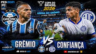 PES 2021 PC | Grêmio x Confiança | COPA DO BRASIL 2026 Gameplay MOD EFOOTBALL 26