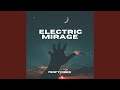 Electric Mirage