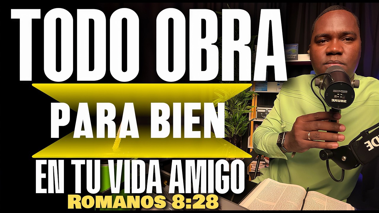 Todo Obra Para Bien / Stanly Medina - Romanos 8:28