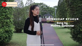 MENGUCAP SYUKUR (MELITHA SIDABUTAR) - ABBY SUEHAIVEEY COVER VERSION