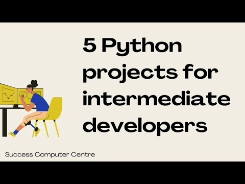 5 Python projects for intermediate developers