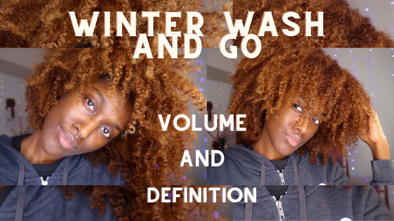 Wash and Go for Natural hair| Winter Routine for Volume and Definition ...