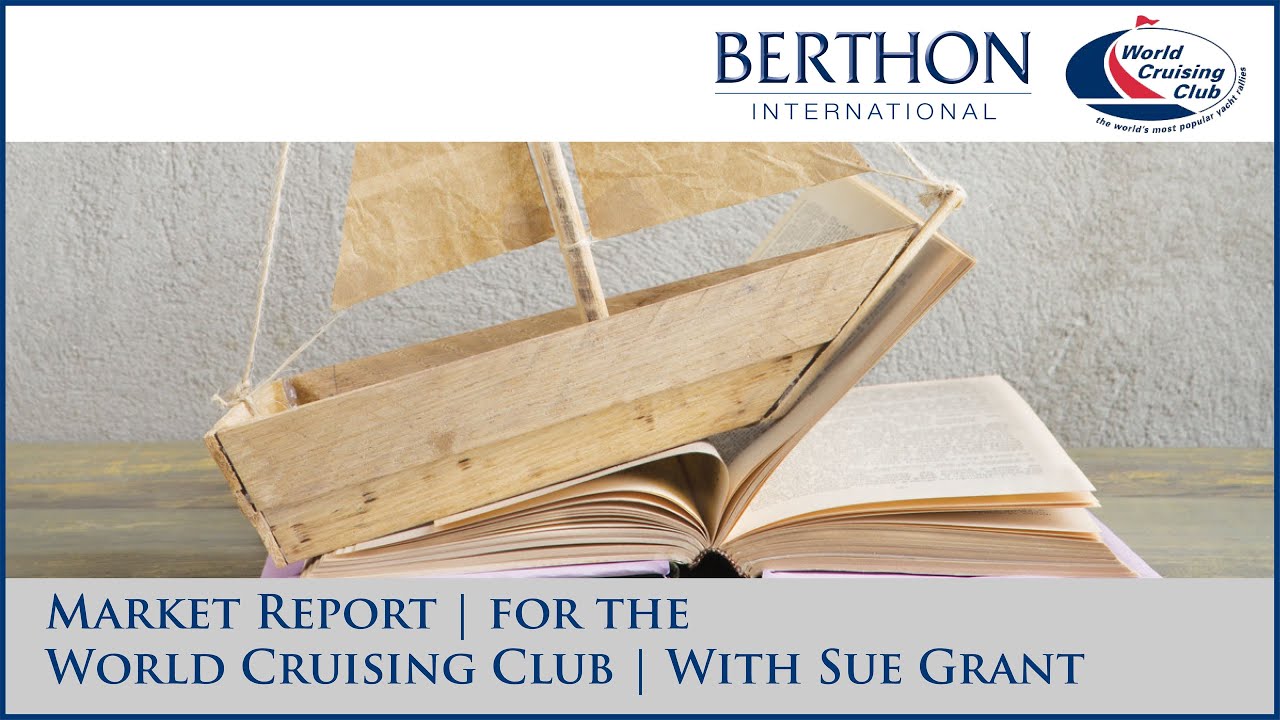 Market Report | For the ARC Bluewater Cockpit Conversations '21 and WCC | With Sue Grant (BONUS)