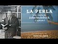 La perla una novela de john steinbeck audiolibro completo voz humana real