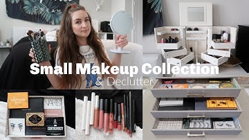 MY SMALL MAKEUP COLLECTION + DECLUTTER