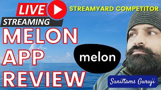 Best Live Streaming Software for PC Windows Mac MelonApp Review screenshot 2