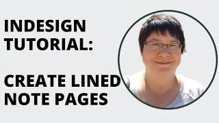 InDesign Tutorial for Beginners & KDP #6: Creating a Lined Note Page