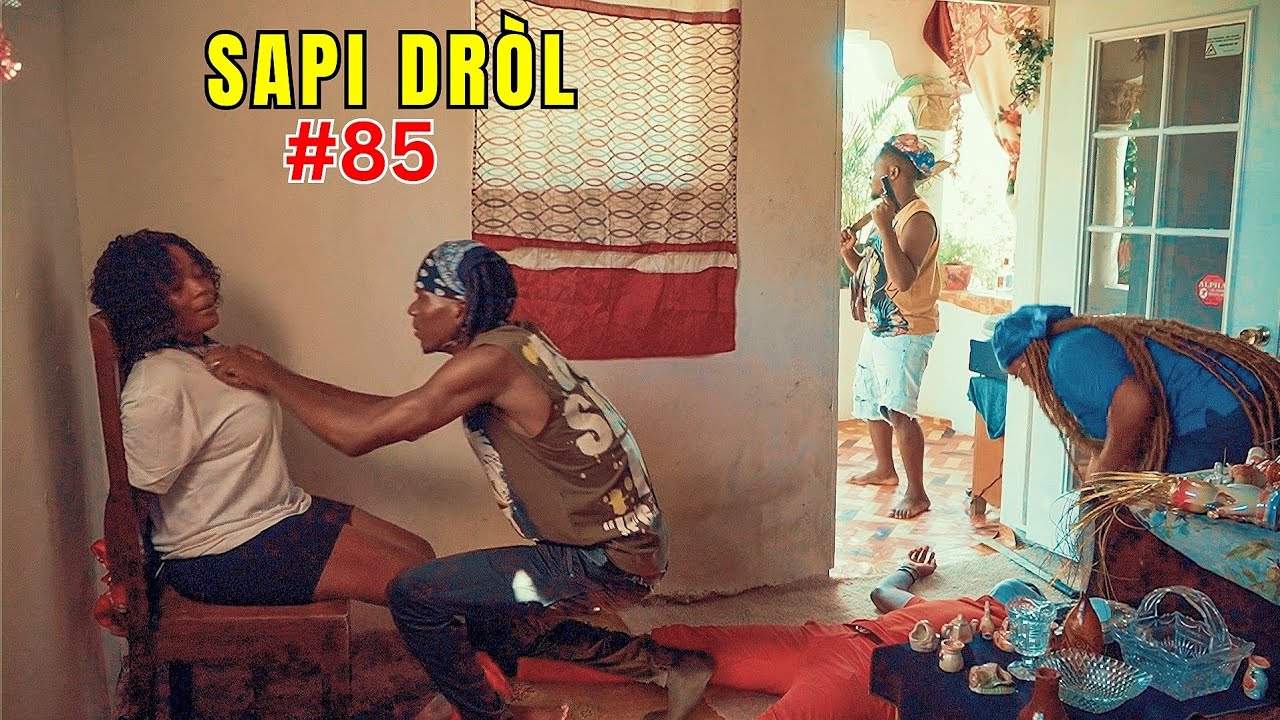 SAPI DRÒL EPISODE #85  {FILM HAÏTIEN }