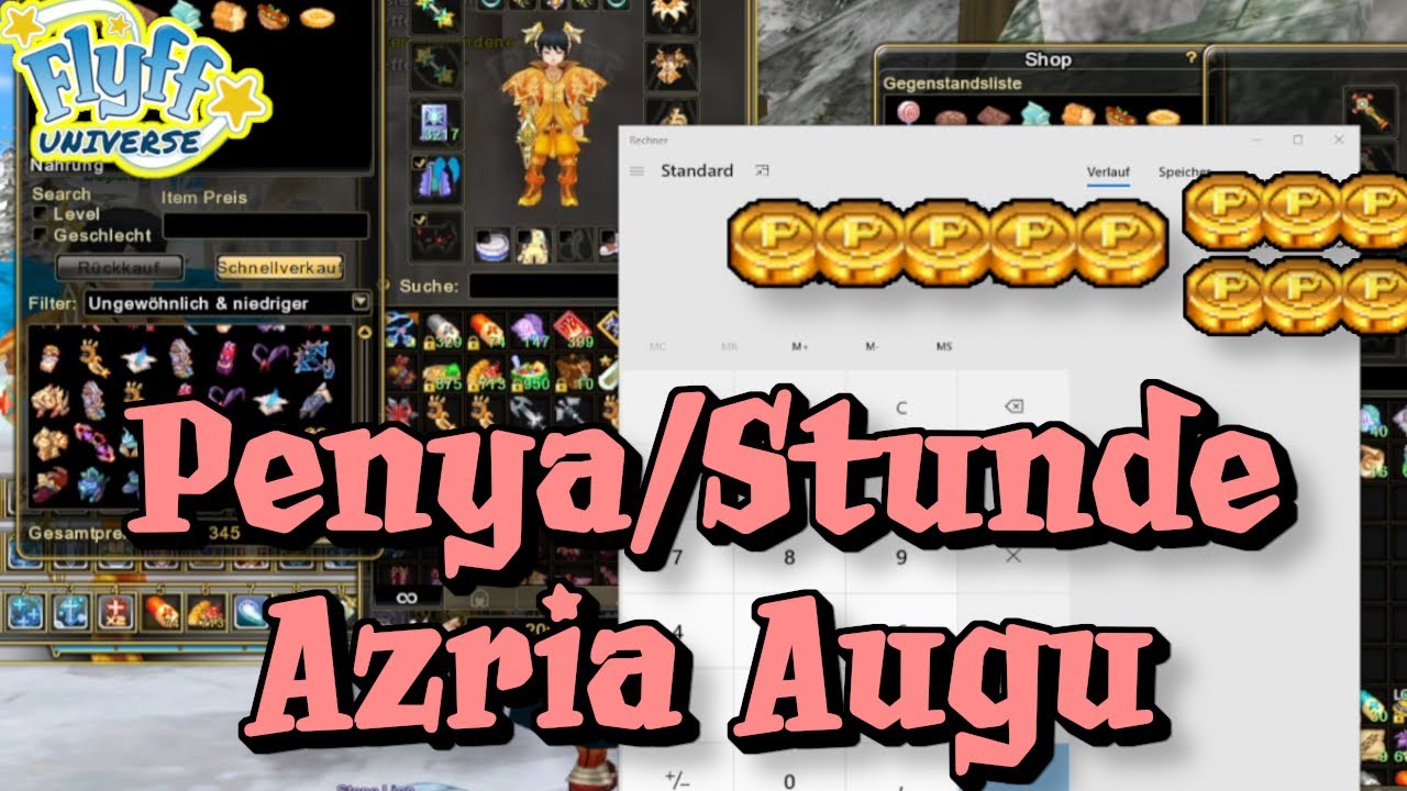 Flyff Universe - Penya pro Stunde in Azria bei Augu mit HNR Elementor, wie viel Geld farme ich?