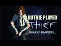 Ruthie Played Thief: Deadly Shadows [VoD 01]