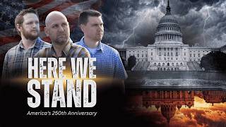 HERE WE STAND | Christian nationalism, Sunday Laws, and America's 250th Anniversary - Documentary