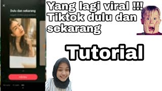 CARA MEMBUAT VIDEO TIKTOK DULU DAN SEKARANG