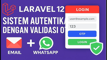 🔴🌟🌟🌟🌟TEMPLATE PROJECT 🛡️ Sistem Autentikasi Laravel 12 dengan Validasi OTP (Email & WhatsApp)