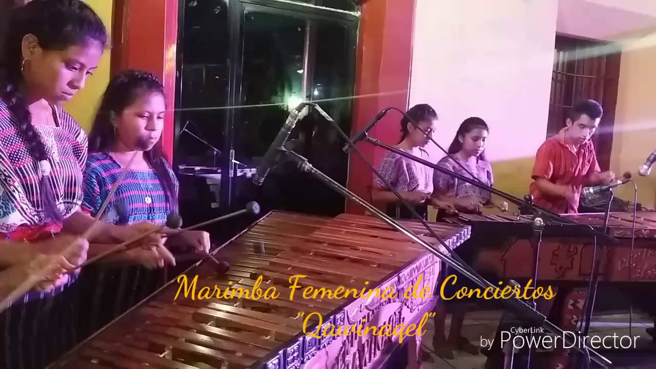 Mi Bella Guatemala Marimba Femenina Qawinaqel YouTube