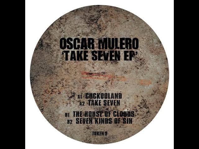 [TOKEN RECORDS 009] - OSCAR MULERO - Seven Kinds of Sin (20/10/2008) (B2)