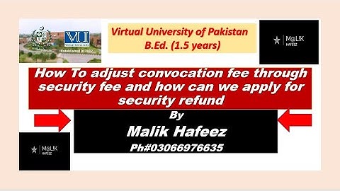 How to adjust convocation fee and how can we apply for security refund