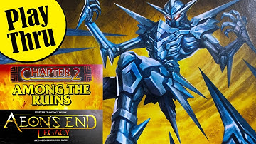 AEONS END LEGACY Play Through - Chapter 2 AMONG THE RUINS