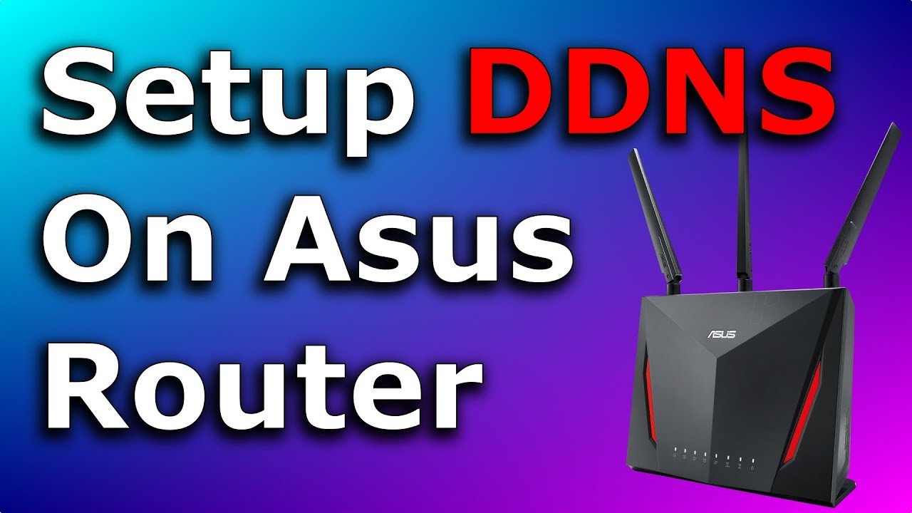 How to create a DDNS entry for Asus routers with a free Let's Encrypt ...