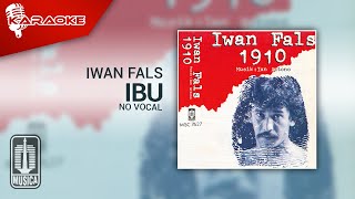 Iwan Fals - Ibu ( Karaoke Video) | No Vocal