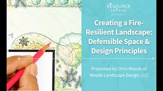 Creating a Fire-Resilient Landscape: Defensible Space & Design Principles