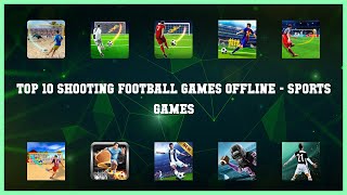 Top 10 Shooting Football Games Offline Android Games screenshot 1