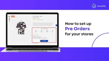 How to set up Pre-orders for WooCommerce | Woostify Pre Order add-on