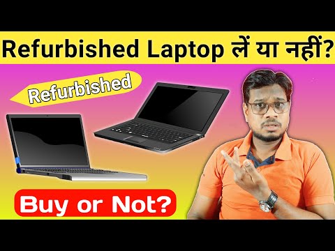 Should We Buy Refurbished Laptop | Kya Refurbished Laptop Lena Chahiye | Refurbished Buying