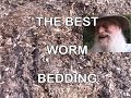 The Single Best Worm Bedding