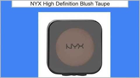 Nyx high definition blush taupe review
