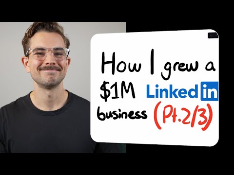 How I grew a $1M LinkedIn business in 12 mths (Part 2 of 3)