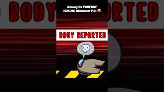 Among Us PERFECT TIMING Moments P.6! 😂 #amongus #funny #memes #funnymoments #viral #subscribe #fyp