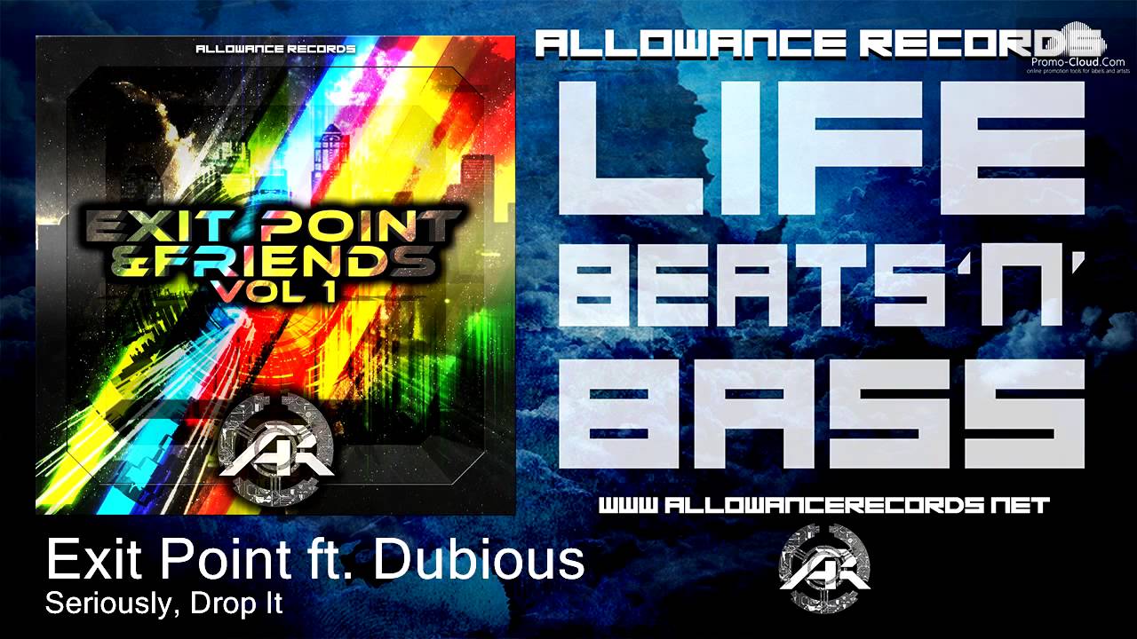 Exit Point ft. Dubious  - Seriously, Drop It [Ragga Jungle]