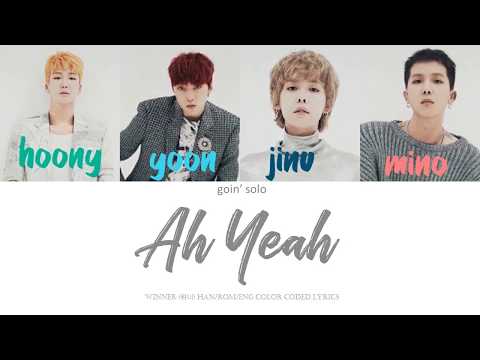 WINNER (위너) - Ah Yeah  아예 Han/Rom/Eng Color Coded Lyrics