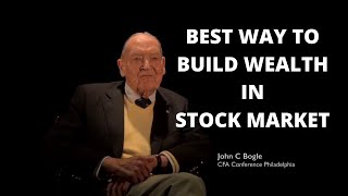 BEST Way To Build WEALTH in Stock Market | John Bogle