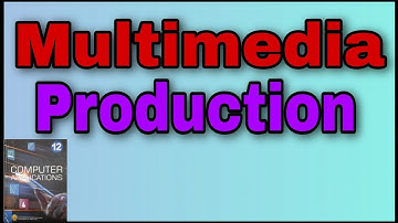 12th Computer Applications chapter 1 Multimedia Production  (Part-3)