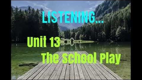 Listening Practice Through Dictation 1 ► Unit 13 - The School Play ☂Listening English Everyday