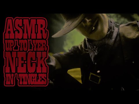 Up To Yer Neck In Tingles (Buried Alive, Cowboy ASMR - Ear to Ear Soft Spoken Southern Accent)