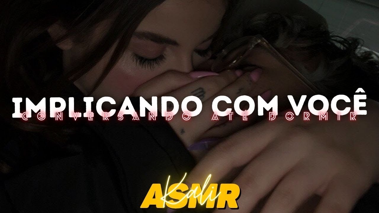 ASMR NAMORADA IMPLICANDO COM VOCÊ