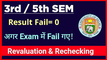 SOL What if you fail 3rd / 5th Semester Exam Dec 2022 : Revaluation & Rechecking Procedure DU SOL