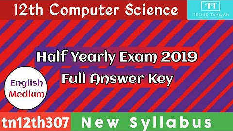 12th Computer Science Half Yearly Exam 2019 Full Answer Key (English Medium) | Shri Krishna