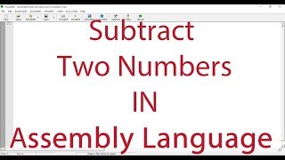 How to Subtract two numbers in Assembly language | Bangla 2017 9 Assembly Language Programming Subtract Two Numbers Bangla Tutorial