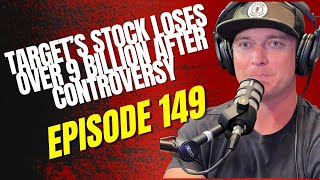 Episode 149 - Target’s Stock Loses Over 9 Billion