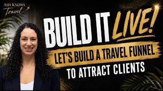 BUILD IT LIVE: Let’s Create a Travel Funnel From Scratch