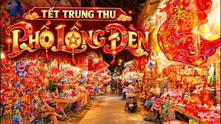 🔴 TRỰC TIẾP: Phố Lồng Đèn Lương Nhữ Học Đêm Trung Thu 2026