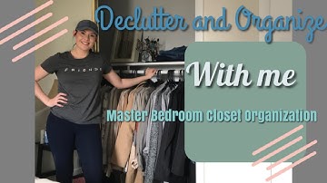 DECLUTTER AND ORGANIZE WITH ME//MASTER BEDROOM CLOSET ORGANIZATION 2020//THE SIMPLISTIC HOME