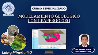 MODELAMIENTO GEOLÓGICO CON LEAPFROG GEO