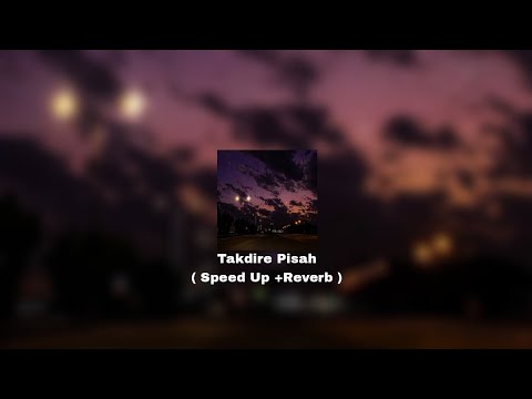 TAKDIRE PISAH🥀| - Diorama (speed up + reverb + lyrics) - maafkan kesalahanku ini bukan salahmu