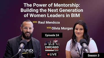 S3E24: The Power of Mentorship: Building the Next Generation of Women Leaders in BIM