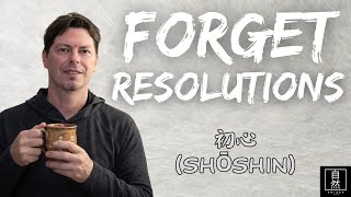 Download Lagu Forget NewYear's Resolutions-Why JapanEmbraces Beginner's Mind Instead MP3